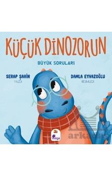 Küçük Dinozorun Büyük Soruları Ciltli İndigo Çocuk Küçük Dinozorun Büyük Soruları Ciltli İndigo Çocuk