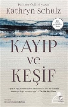 Kayıp Ve Keşif / Kathryn Schulz Kayıp Ve Keşif / Kathryn Schulz