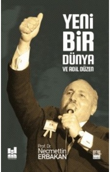 Yeni Bir Dünya ve Adil Düzen - Necmettin Erbakan - MGV Yayınları
