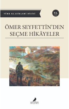 Ömer Seyfettin'den Seçme Hikayeler - Grsy-589887 Ömer Seyfettin'den Seçme Hikayeler - Grsy-589887
