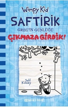 Saftirik Greg'in Günlüğü 15- Çıkmaza Girdik! - Jeff Kinney - Epsilon Yayınevi Saftirik Greg'in Günlüğü 15- Çıkmaza Girdik! - Jeff Kinney - Epsilon Yayınevi