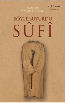 Böyle Buyurdu Sufi / Ömür Ceylan Böyle Buyurdu Sufi / Ömür Ceylan
