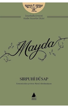 Mayda / Sırpuhi Düsap Mayda / Sırpuhi Düsap