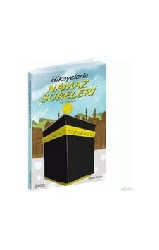 Hikayelerle Namaz Sureleri Ve Duaları Hikayelerle Namaz Sureleri Ve Duaları