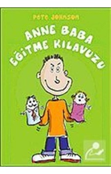 Anne Baba Eğitme Kılavuzu - Pete Johnson - Büyülü Fener