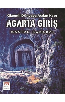 Agarta Giriş - Gizemli Dünyaya Açılan Kapı New Age Yayınları - New Age Yayınları Agarta Giriş - Gizemli Dünyaya Açılan Kapı New Age Yayınları - New Age Yayınları