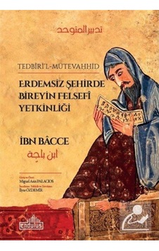 Erdemsiz Şehirde Bireyin Felsefî Yetkinliği / Ibni Bacce 9786052105924