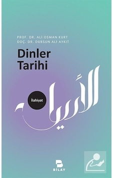 Dinler Tarihi - Ali Osman Kurt - Bilay Dinler Tarihi - Ali Osman Kurt - Bilay