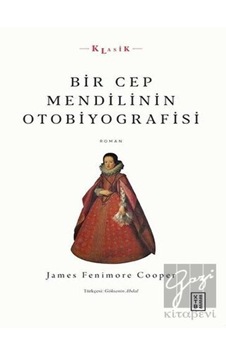 Bir Cep Mendilinin Otobiyografisi Ketebe Yayınları - Ketebe Yayınları