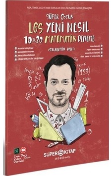 Süper Çocuk LGS Yeni Nesil 10X20 Matematik Deneme- Süper Kitap Süper Çocuk LGS Yeni Nesil 10X20 Matematik Deneme- Süper Kitap