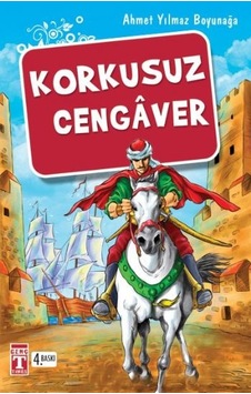 Korkusuz Cengaver - Timaş Yayınları - Ahmet Yılmaz Boyunağa Korkusuz Cengaver - Timaş Yayınları - Ahmet Yılmaz Boyunağa
