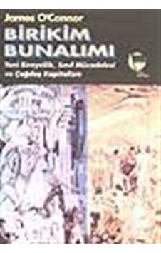 Birikim Bunalımı / James O'connor Birikim Bunalımı / James O'connor