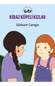 Kiraz Küpeli Kızlar - Gülsüm Cengiz - Öteki Yayınevi Kiraz Küpeli Kızlar - Gülsüm Cengiz - Öteki Yayınevi