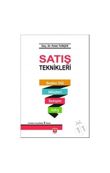 Satış Teknikleri - Polat Tunçer - Ekin Basım Yayın Satış Teknikleri - Polat Tunçer - Ekin Basım Yayın