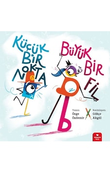 Küçük Bir Nokta Küçük Bir Fil - Küçük Düşünürler Serisi - Özge Özdemir - Redhouse Kidz Yayınları