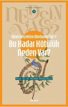Allah Gerçekten Merhametliyse Bu Kadar Kötülük Neden Var / Ne... Allah Gerçekten Merhametliyse Bu Kadar Kötülük Neden Var / Ne...