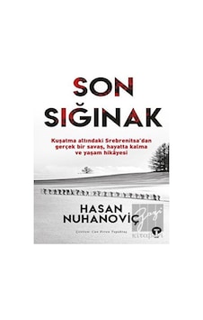Son Sığınak - Hasan Nuhanoviç - Turkuvaz Kitap