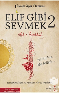 Elif Gibi Sevmek - 2 - Hikmet Anıl Öztekin - Yakamoz Yayınları