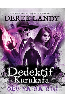 Dedektif Kurukafa - Ölü Ya da Diri - Derek Landy - Artemis Yayınları Dedektif Kurukafa - Ölü Ya da Diri - Derek Landy - Artemis Yayınları