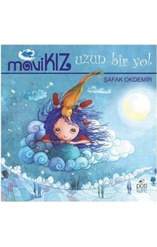 Mavi Kız / Uzun Bir Yol / Şafak Okdemir