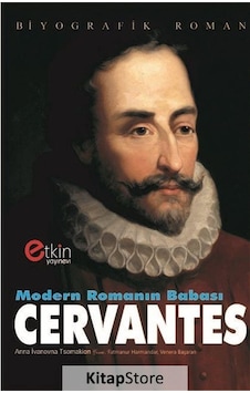 Modern Romanın Babası Cervantes - Anna Ivanovna Tsomakion - Etkin Yayınları