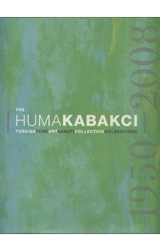 The Huma Kabakçı Koleksiyonu - The Hüma Kabakçı Koleksiyonu The Huma Kabakçı Koleksiyonu - The Hüma Kabakçı Koleksiyonu