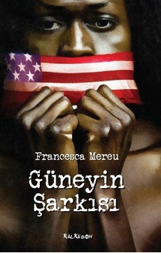Güneyin Şarkısı / Francesca Mereu