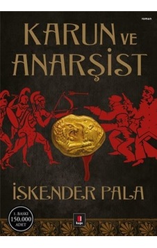 Karun ve Anarşist Prof. Dr. İskender Pala Kapı Yayınları Karun ve Anarşist Prof. Dr. İskender Pala Kapı Yayınları