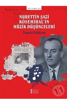Nurettin Şazi Kösemihal’İn Müzik Düşünceleri