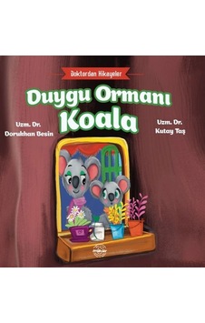 Doktordan Hikâyeler Duygu Ormanı Koala