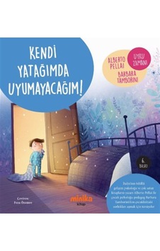 Kendi Yatağımda Uyumayacağım / Alberto Pellai