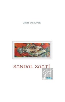 Sandal Saati - Güler Dişbudak - Mat Kitap Sandal Saati - Güler Dişbudak - Mat Kitap