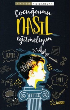 Çocuğumu Nasıl Eğitmeliyim 9786058163911 Çocuğumu Nasıl Eğitmeliyim 9786058163911