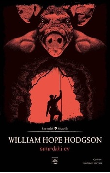 Sınırdaki Ev-Karanlık Kitaplık - William Hope Hodgson - İthaki Yayınları Sınırdaki Ev-Karanlık Kitaplık - William Hope Hodgson - İthaki Yayınları