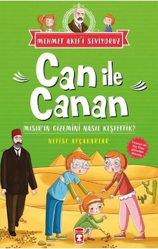 Can İle Canan Mısır'ın Gizemini Nasıl Keşfettik? - Nefise Atçakarlar - Timaş Çocuk Can İle Canan Mısır'ın Gizemini Nasıl Keşfettik? - Nefise Atçakarlar - Timaş Çocuk