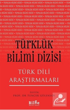 Türklük Bilimi Dizisi - Türk Dili Araştırmaları- Bilge Kültür Sanat