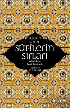 Sufilerin Sırları - Sultan Veled - Sufi Kitap Sufilerin Sırları - Sultan Veled - Sufi Kitap