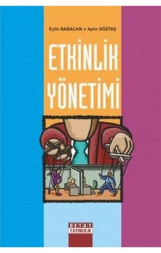 Etkinlik Yönetimi - Aylin Göztaş - Eylin Babacan - Detay Yayıncılık Etkinlik Yönetimi - Aylin Göztaş - Eylin Babacan - Detay Yayıncılık