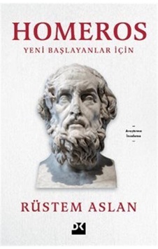 Homeros & Yeni Başlayanlar İçin / Rüstem Aslan Homeros & Yeni Başlayanlar İçin / Rüstem Aslan