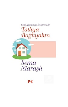 Tatlıya Bağlayalım / Sema Maraşlı Tatlıya Bağlayalım / Sema Maraşlı