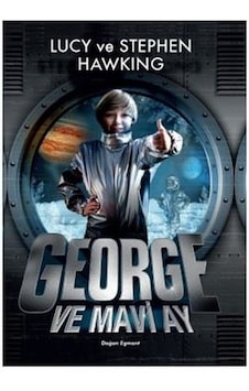 George ve Mavi Ay - Lucy Hawking - Xlibris George ve Mavi Ay - Lucy Hawking - Xlibris