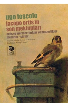 Jacopo Ortis'in Son Mektupları - Ugo Foscolo - İmge Kitabevi