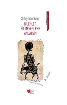 Bilenler Bilmeyenlere Anlatsın Süleyman Bulut Can Yayınları Bilenler Bilmeyenlere Anlatsın Süleyman Bulut Can Yayınları