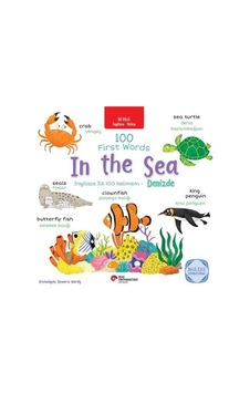 İki Dilli: İngilizce-türkçe 100 First Words In The Sea / İngil... İki Dilli: İngilizce-türkçe 100 First Words In The Sea / İngil...