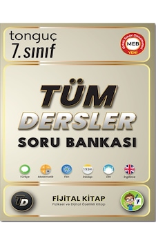 Tonguç Akademi 7. Sınıf Tüm Dersler Soru Bankası Tonguç Akademi 7. Sınıf Tüm Dersler Soru Bankası