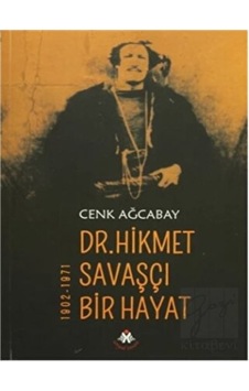 Dr. Hikmet Savaşçı Bir Hayat 1902- 1971 - Sosyal İnsan Yayınları Dr. Hikmet Savaşçı Bir Hayat 1902- 1971 - Sosyal İnsan Yayınları