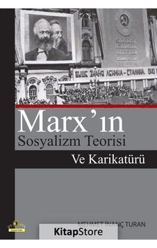 Marxın Sosyalizm Teorisi ve Karikatürü - Mehmet İnanç Turan - Ütopya Yayınevi Marxın Sosyalizm Teorisi ve Karikatürü - Mehmet İnanç Turan - Ütopya Yayınevi