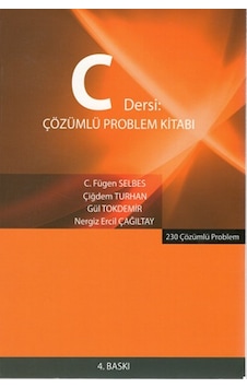 C Dersi Çözümlü Problem Kitabı - Seçkin Yayıncılık