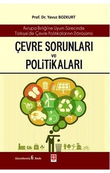 Çevre Sorunları Ve Politikaları / Yavuz Bozkurt Çevre Sorunları Ve Politikaları / Yavuz Bozkurt