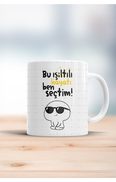 Bu Işıltılı Hayatı Ben Seçtim Kupa Bardak Beyaz Bu Işıltılı Hayatı Ben Seçtim Kupa Bardak Beyaz